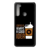 Coque noire pour Xiaomi Mi Note 10 Coffee is always a good idea - fond noir