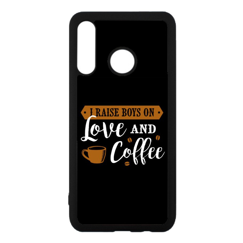 Coque noire pour Huawei P Smart 2021 I raise boys on Love and Coffee - coque café