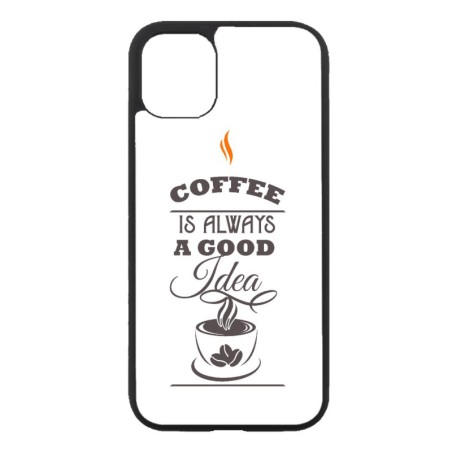 Coque noire pour Iphone 11 Coffee is always a good idea - fond blanc