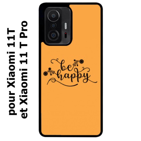 Coque noire pour Xiaomi 11T & 11T Pro Be Happy sur fond orange - Soyez heureux - Sois heureuse - citation