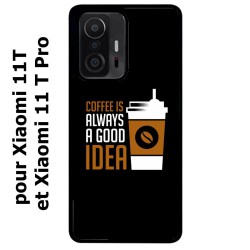 Coque noire pour Xiaomi 11T & 11T Pro Coffee is always a good idea - fond noir