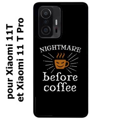 Coque noire pour Xiaomi 11T & 11T Pro Nightmare before Coffee - coque café