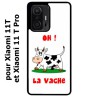Coque noire pour Xiaomi 11T & 11T Pro Oh la vache - coque humoristique