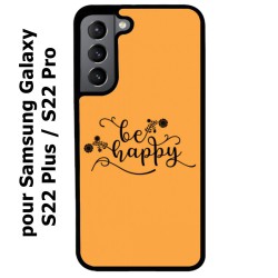 Coque noire pour Samsung Galaxy S22 Plus Be Happy sur fond orange - Soyez heureux - Sois heureuse - citation