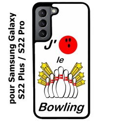 Coque noire pour Samsung Galaxy S22 Plus J'aime le Bowling