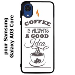 Coque noire pour Samsung Galaxy A03 Core Coffee is always a good idea - fond blanc