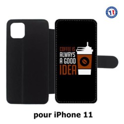 Etui cuir pour Iphone 11 Coffee is always a good idea - fond noir