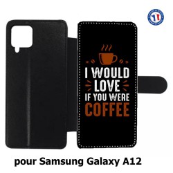 Etui cuir pour Samsung Galaxy A12 I would Love if you were Coffee - coque café