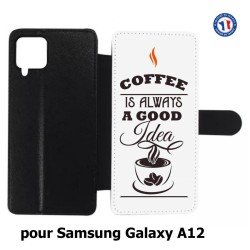 Etui cuir pour Samsung Galaxy A12 Coffee is always a good idea - fond blanc