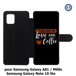 Etui cuir pour Samsung Galaxy A81 I raise boys on Love and Coffee - coque café