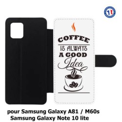 Etui cuir pour Samsung Galaxy A81 Coffee is always a good idea - fond blanc