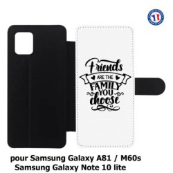 Etui cuir pour Samsung Galaxy A81 Friends are the family you choose - citation amis famille
