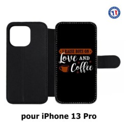 Etui cuir pour iPhone 13 Pro I raise boys on Love and Coffee - coque café