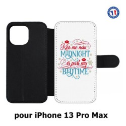 Etui cuir pour Iphone 13 PRO MAX Kiss me now Midnight is past my Bedtime amour embrasse-moi