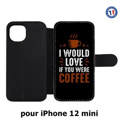 Etui cuir pour Iphone 12 MINI I would Love if you were Coffee - coque café