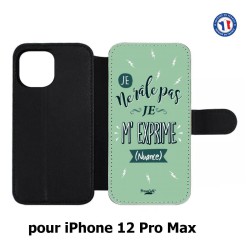 Etui cuir pour Iphone 12 PRO MAX ProseCafé© coque Humour : Je ne râle pas Je m'exprime
