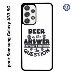 Coque pour Samsung Galaxy A33 5G Beer is the answer Humour Bière