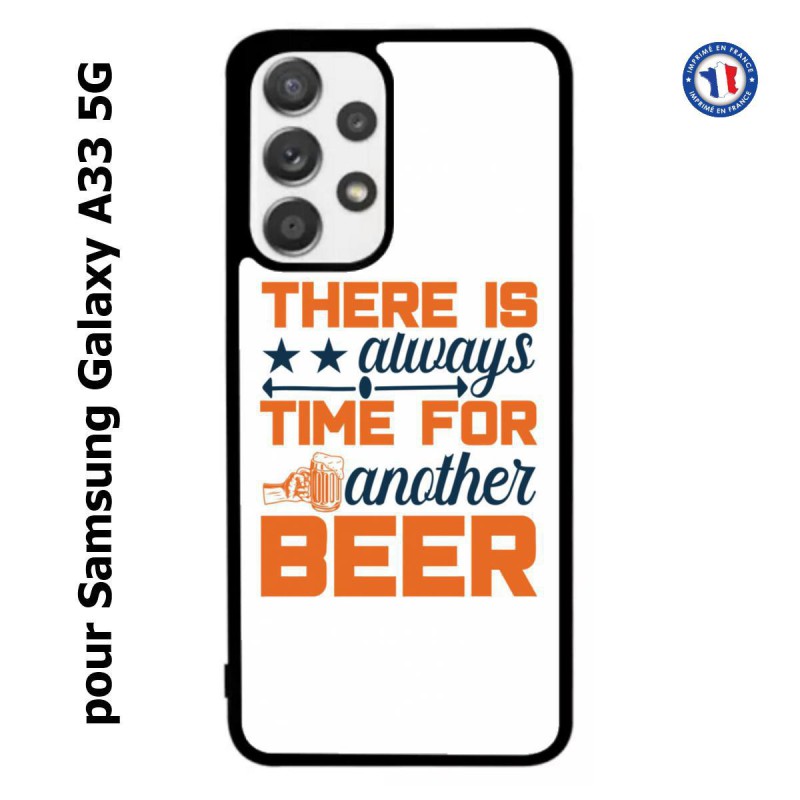 Coque pour Samsung Galaxy A33 5G Always time for another Beer Humour Bière