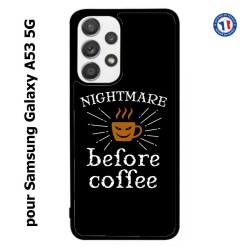Coque pour Samsung Galaxy A53 5G Nightmare before Coffee - coque café