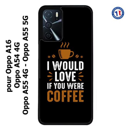 Coque pour Oppo A54 4G I would Love if you were Coffee - coque café