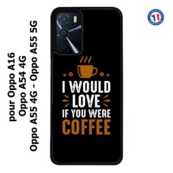 Coque pour Oppo A55 4G et A55 5G I would Love if you were Coffee - coque café