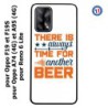 Coque pour Oppo Reno 6 Lite Always time for another Beer Humour Bière