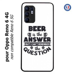 Coque pour Oppo Reno 6 4G Beer is the answer Humour Bière