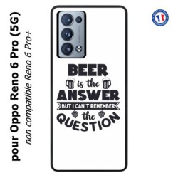Coque pour Oppo Reno 6 Pro (5G) Beer is the answer Humour Bière