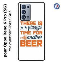 Coque pour Oppo Reno 6 Pro (5G) Always time for another Beer Humour Bière