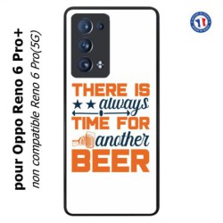 Coque pour Oppo Reno 6 Pro+ Always time for another Beer Humour Bière