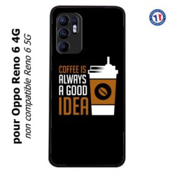 Coque pour Oppo Reno 6 4G Coffee is always a good idea - fond noir