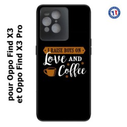 Coque pour Oppo Find X3 et Find X3 Pro I raise boys on Love and Coffee - coque café