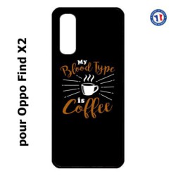 Coque pour Oppo Find X2 My Blood Type is Coffee - coque café