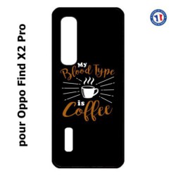 Coque pour Oppo Find X2 PRO My Blood Type is Coffee - coque café