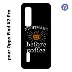 Coque pour Oppo Find X2 PRO Nightmare before Coffee - coque café