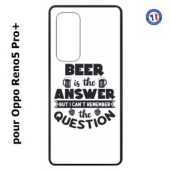 Coque pour Oppo Reno5 Pro+ Beer is the answer Humour Bière