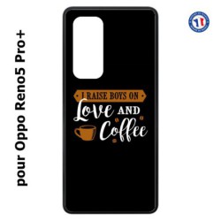 Coque pour Oppo Reno5 Pro+ I raise boys on Love and Coffee - coque café