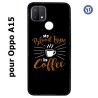 Coque pour Oppo A15 My Blood Type is Coffee - coque café