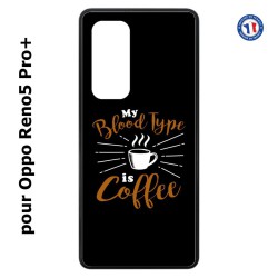 Coque pour Oppo Reno5 Pro+ My Blood Type is Coffee - coque café