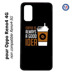 Coque pour Oppo Reno4 4G Coffee is always a good idea - fond noir