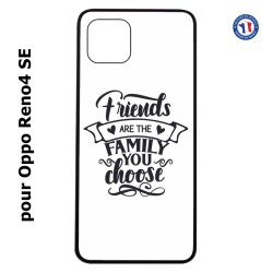 Coque pour Oppo Reno4 SE Friends are the family you choose - citation amis famille