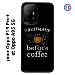 Coque pour Oppo F19 Pro+ Nightmare before Coffee - coque café