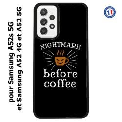 Coque pour Samsung Galaxy A52 4G-5G / A52s 5G Nightmare before Coffee - coque café