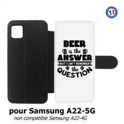 Etui cuir pour Samsung Galaxy A22 - 5G Beer is the answer Humour Bière