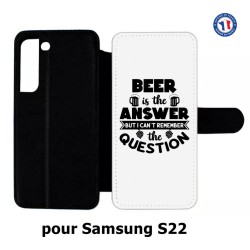 Etui cuir pour Samsung Galaxy S22 Beer is the answer Humour Bière