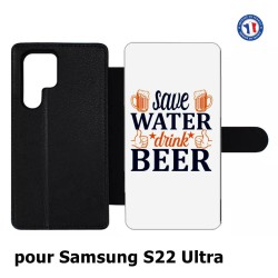 Etui cuir pour Samsung Galaxy S22 Ultra Save Water Drink Beer Humour Bière
