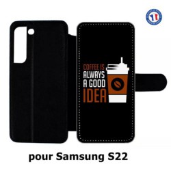 Etui cuir pour Samsung Galaxy S22 Coffee is always a good idea - fond noir