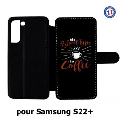 Etui cuir pour Samsung Galaxy S22 Plus My Blood Type is Coffee - coque café