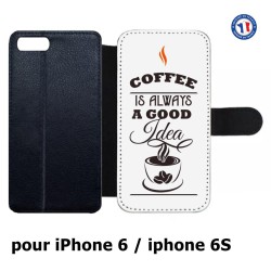 Etui cuir pour IPHONE 6/6S Coffee is always a good idea - fond blanc