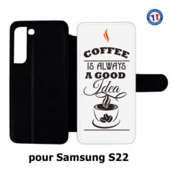 Etui cuir pour Samsung Galaxy S22 Coffee is always a good idea - fond blanc